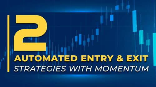 [Webinar] 2 automated entry & exit strategies with momentum