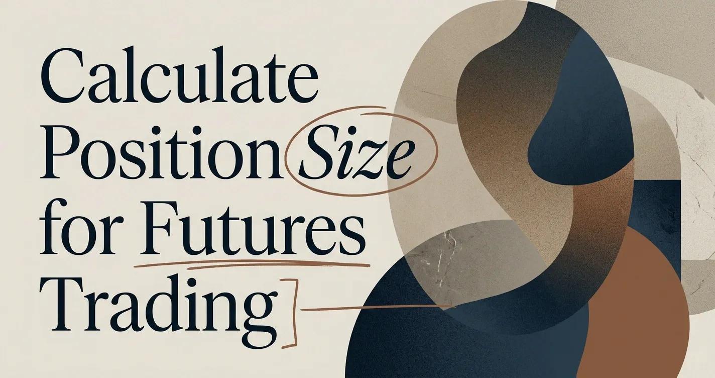 How to calculate position size for Futures Trading